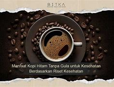 Manfaat Kopi Pahit Tanpa Gula