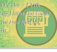 Slot Gacor Hari Ini Auto Free Spin Deposit